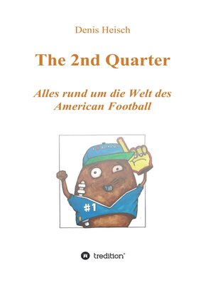 cover image of The 2nd Quarter--Alles rund um die Welt des American Football
